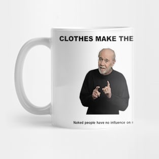 Clothes make the man Mug